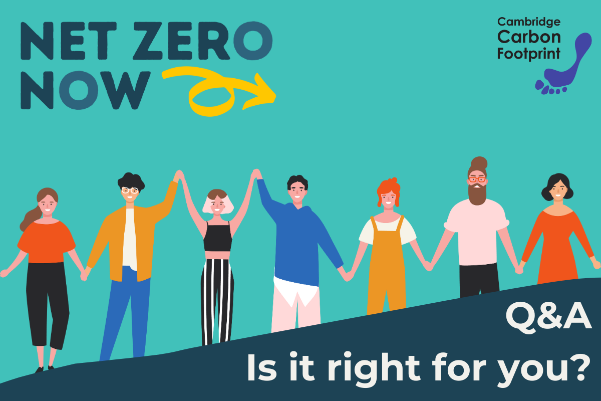 Net Zero Now Q&A: Is it right for you?