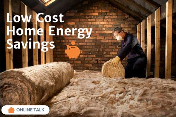 Low Cost Home Energy Savings
